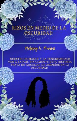 Rizos en medio de la oscuridad. [En curso y edición]