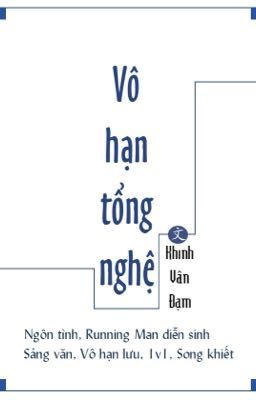 [RM] VÔ HẠN TỐNG NGHỆ