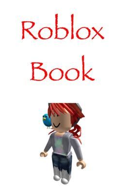 Roblox book of all Gracie's adventures 