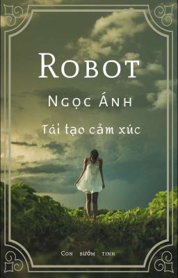 Robot Ngọc Ánh - Tái tạo cảm xúc