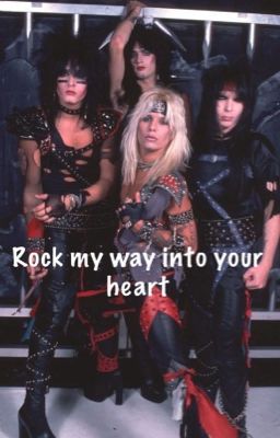 Rock my way into your Heart