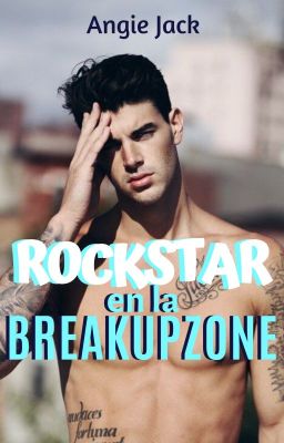 Rockstar en la breakupzone | Angie Jack