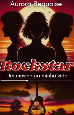 Rockstar - Um músico na minha vida