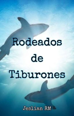 Rodeados de Tiburones