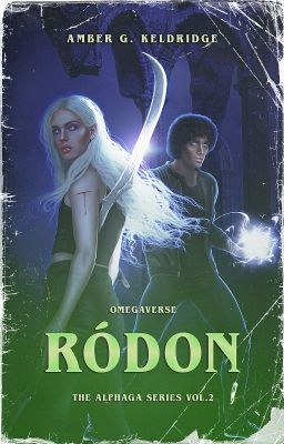 RÓDON - The Alphaga Series| 2# [Omegaverse]