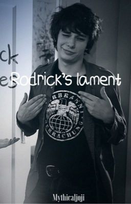 Rodrick's lament 