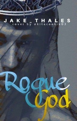 Rogue God ✔