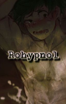 Rohypnol [KotaDeku]