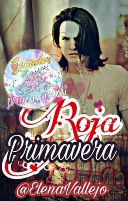 ROJA PRIMAVERA [OneShot] | FANFIC