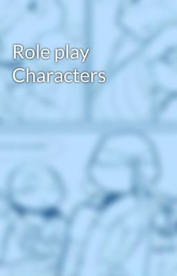 Role play Characters