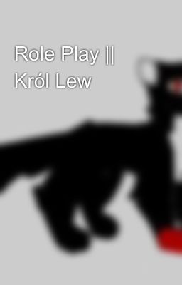 Role Play || Król Lew