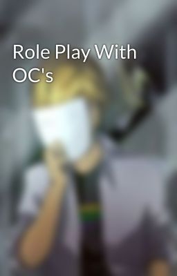 Role Play With OC's