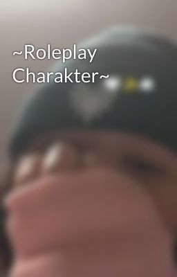 ~Roleplay Charakter~