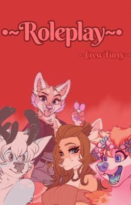 •~Roleplay~• •(crew Furry)