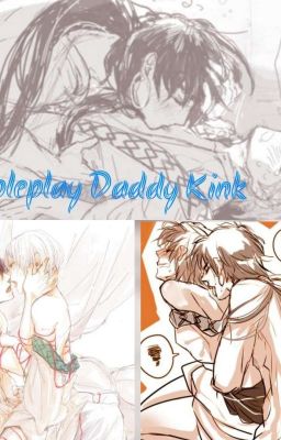 Roleplay Daddy Kink (Solo Daddys Y Mommys)