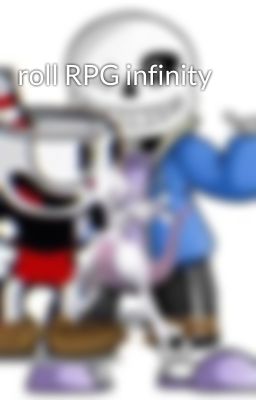 roll RPG infinity