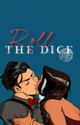 roll the dice ✔ | chattercups