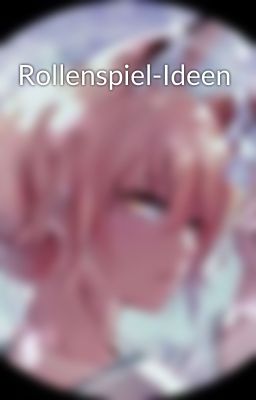 Rollenspiel-Ideen