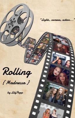 Rolling {Madnessa}