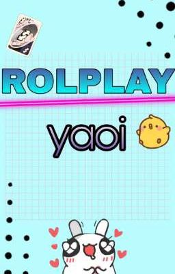 ROLPLAY Yaoi!☆ [abierto🗝]