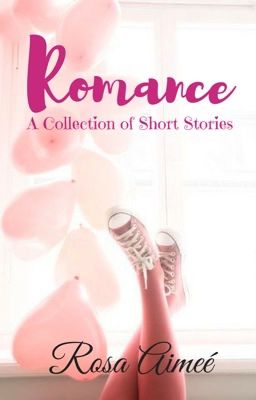 Romance (A collection of short stories)