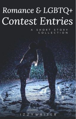 Romance/LGBTQ+ Contest Entries