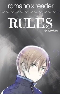 Romano X Abused! Reader - Rules