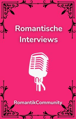 Romantische Interviews