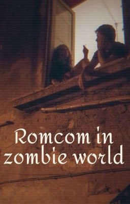 romcom in zombie world 