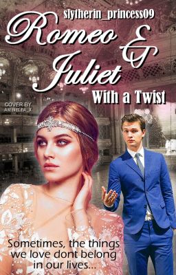 Romeo and Juliet: With a Twist