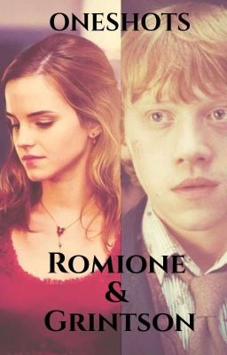 Romione & Grintson - Oneshots #galleonaward2021