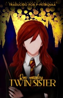 ron weasley's twin sister, harry potter [✓]