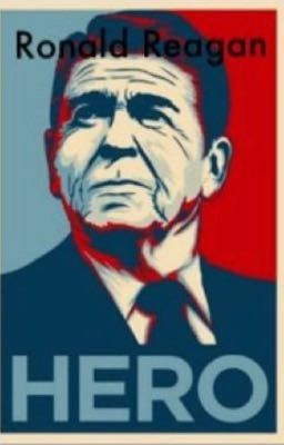 Ronald Regan is A Hero 