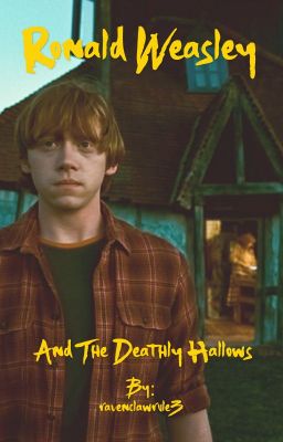 Ronald Weasley and the Deathly Hallows