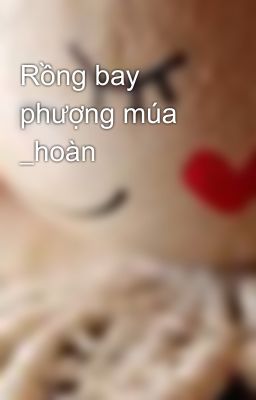 Rồng bay phượng múa _hoàn