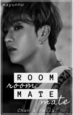 ROOMMATE  ーchanlix ✓