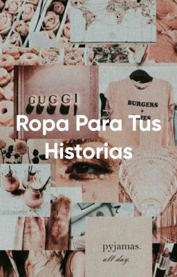 Ropa Para Tus Historias