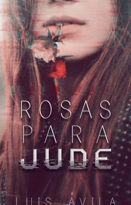 Rosas para Jude | TERMINADA