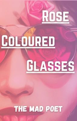 Rose-Coloured Glasses - Songs & Ballads