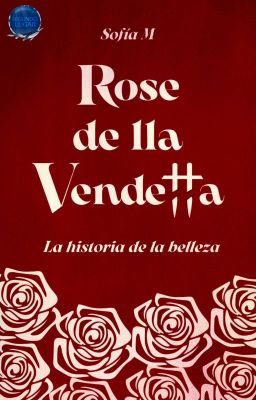 Rose della vendetta ©