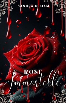 Rose Immortelle