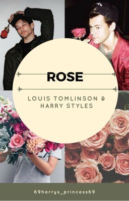 Rose|| Larry Stylinson ✔