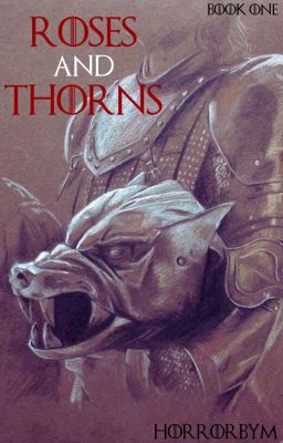 Roses and Thorns | Sandor Clegane (1)