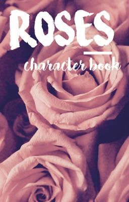 ROSES [ character book ]