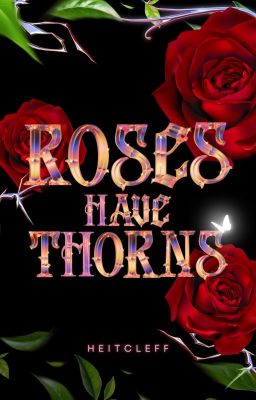 Roses Have Thorns (Soon to be Published 8letters)