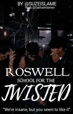 ❝ROSWELL SCHOOL FOR THE TWISTED❞ | POLY BL