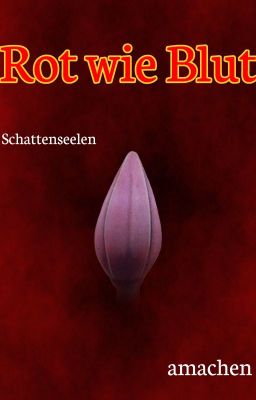 Rot wie Blut [Schattenseelen 1]