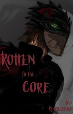 Rotten To The Core (Hiccup x Reader) [Feat. The Big Four/Multi-crossover]