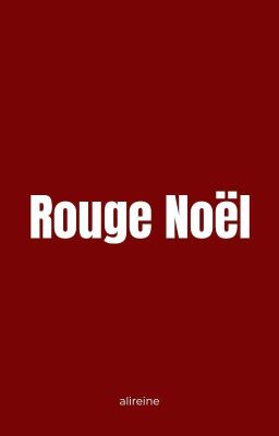 Rouge Noël - OS