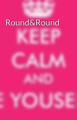 Round&Round